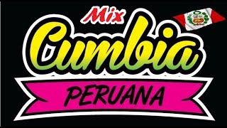 MIX CUMBIA PERUANA BAILABLES DEL RECUERDO 🎶📣 [upl. by Tri467]