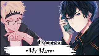 •Mʏ Mᴀᴛᴇ• Tsukikage Please read the description [upl. by Rattan]