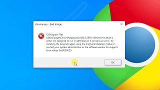 How to fix Google Chrome Starting error quotchromeexe  Bad Imagequot  Error Status 0xc0000020 [upl. by Ylelhsa]