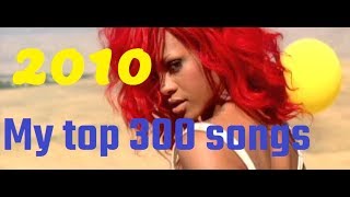 My top 300 of 2010 songs [upl. by Dona]