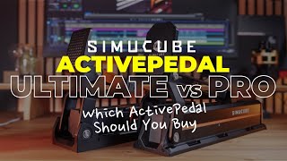 Simucube ActivePedal Pro vs Ultimate Comparison Which ActivePedal Should You Buy [upl. by Abad]