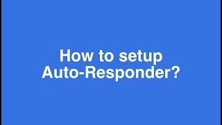 How to use AutoResponder for Live Chat [upl. by Nwahsiek]