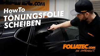 HowTo  Scheiben Tönungsfolien  FOLIATECcom [upl. by Prendergast]