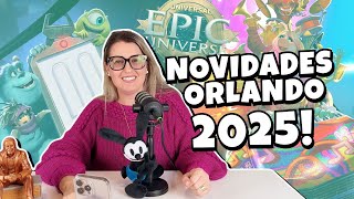 NOVIDADES DE ORLANDO 2025 [upl. by Ephraim]