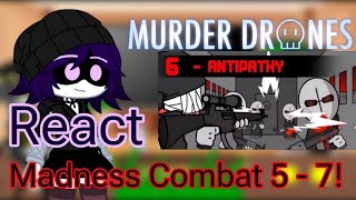 Murder Drone React Madness Combat 5  7 KrinkelsNG GC Part 2 [upl. by Ateinotna]