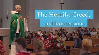 The Homily Creed and General Intercessions  Understanding the Mass [upl. by Orofselet509]