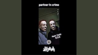 PARTNER IN CRIME feat Tarek KIZ [upl. by Patsis]