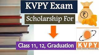 KVPY Exam Scholarship amp Benefits Eligibility Exam Pattern Application process cut off [upl. by Netti]