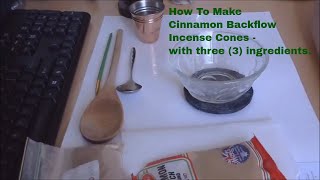 How To Make Backflow Incense Cones From Three 3 Ingredients [upl. by Hgiellek]