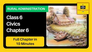 NCERT Class 6 Civics  Chapter 6  Rural Administration  Full Explanation [upl. by Ahseinat]