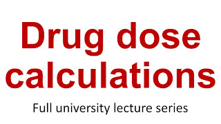 Applied Pharmacology 7 Drug dose calculations [upl. by Ellimaj]