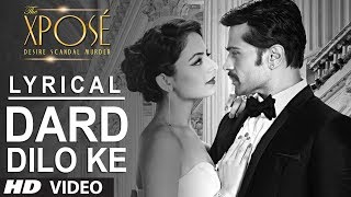 The Xpose Dard Dilo Ke Full Song with Lyrics  Himesh Reshammiya Yo Yo Honey Singh [upl. by Ailliw]