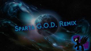 Sparta GOD Remix Reupload [upl. by Adam]