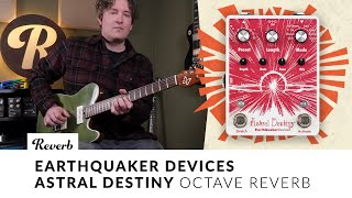 EarthQuaker Devices Astral Destiny  Tone Report Demo [upl. by Ylellan3]