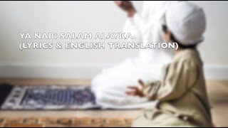 Ya Nabi Salam Alayka Lyrics with English Translation [upl. by Ruhtra50]