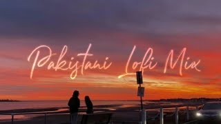 Best of Pakistani Urdu lofi  chill mix playlist  1 hour nonstop to relax drive study sleep🌇 [upl. by Koenraad632]