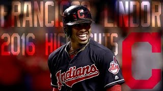 Francisco Lindor  Cleveland Indians  2016 Highlights Mix ᴴᴰ [upl. by Ahtnicaj]