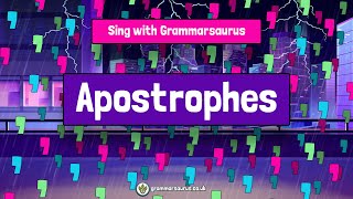 Sing with Grammarsaurus  Apostrophes [upl. by Hanas]