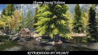 Skyrim SE  Riverwood by Nesbit [upl. by Lerraf]