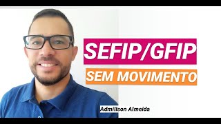 SEFIPGFIP SEM MOVIMENTO [upl. by Eeloj]