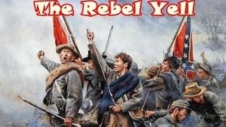 What the Rebel Yell Sounded Like [upl. by Matthiew273]