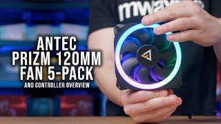 Antec Prizm 120mm Fan 5Pack and Controller Overview [upl. by Loram]