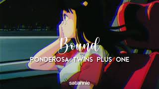 Bound  Ponderosa Twins Plus One Lyrics [upl. by Clancy345]