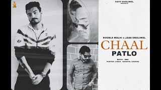 CHAAL PATLO  Rouble Malhi x Jass Dhaliwal  Official Audio   Beebaboys Punjab  Punjabi Rap 2021 [upl. by Losyram]