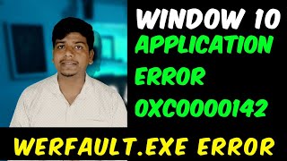 how to fix werfaultexe error in windows 10  Application Error 0xc0000142 [upl. by Eleumas]