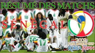 RÉSUMÉ DES MATCHS DU SÉNÉGAL  MONDIAL 2002 [upl. by Debee618]