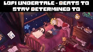 Lofi Undertale  Beats To Stay Determined To [upl. by Enialb913]