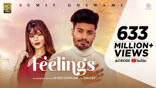 Sumit Goswami  Feelings  KHATRI  Deepesh Goyal  Haryanvi Song 2020 [upl. by Drofnelg334]