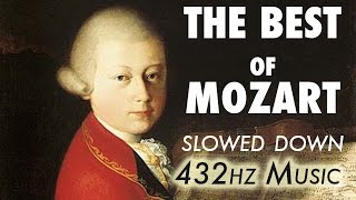 The Best Of Mozart  Slowed Down  432Hz  45 Hours [upl. by Stoneham]