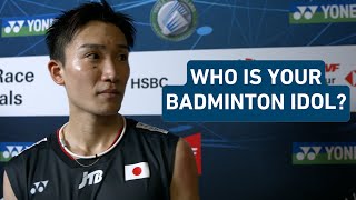 WHO IS YOUR BADMINTON IDOL  We Ask The Players [upl. by Eyllek]