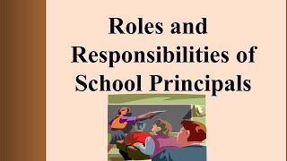 Roles and Responsibilities of School Principals [upl. by Babette402]