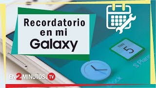 Como poner recordatorio en Samsung Galaxy  cita semanal [upl. by Neelahtak]