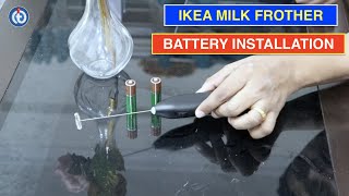 IKEA Milk Frother Battery Installation Procedure [upl. by Thor247]