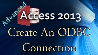 6 Advanced Programming In Access 2013 Creating An ODBC Connection To SQL Server [upl. by Ahsitruc518]