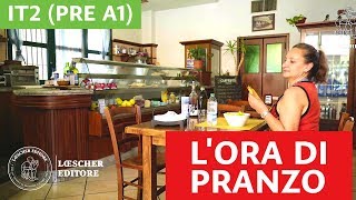 Italiano per stranieri  Lora di pranzo PRE A1 [upl. by Einnol]