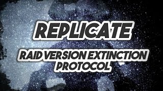 Destiny 2ReplicateAtraks1 ThemeRaid VersionExtinction Protocol [upl. by Dolphin]