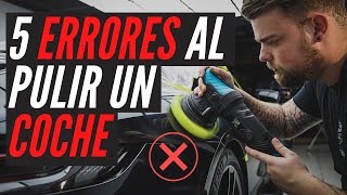 🚫 EVITA estos CINCO ERRORES al Corregir Pintura o ELIMINAR RAYAS con PULIDORA 🚫  Pulir un Coche [upl. by Cailly]