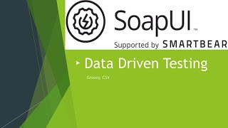 SoapUI Data Driven Testing Groovy [upl. by Drofhsa]