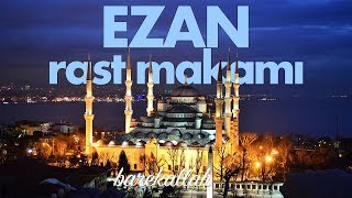 Ezan  Rast makamı  İsmail Coşar [upl. by Carlynn6]