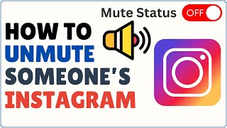 How to Unmute Someone on Instagram [upl. by Sandell]