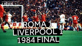 ROMA 11 LIVERPOOL 1984 EUROPEAN CUP FINAL Watch the full highlights of the drama [upl. by Kwang994]