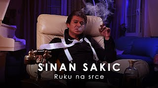 Sinan Sakic  Ruku na srce [upl. by Wina]