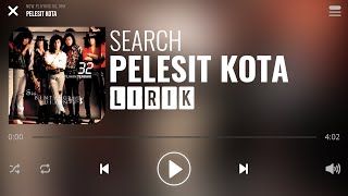 Search  Pelesit Kota Lirik [upl. by Airamat715]