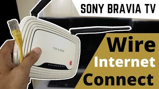 How to Connect SONY BRAVIA TV to Wired Internet Network [upl. by Ynnek]