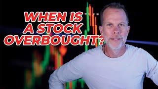 WHEN IS A STOCK OVERBOUGHT [upl. by Gnagflow737]