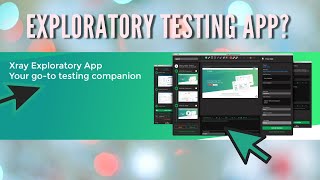 Exploratory Testing App First Look  Xray  Jira  Software Testing  QA [upl. by Ijneb]